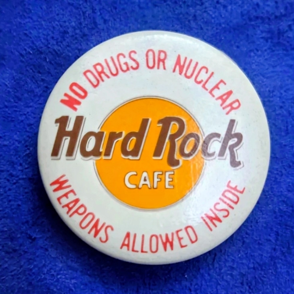 Vintage Hard Rock Cafe "No Drugs or Nuclear Weapons Allowed Inside" Button Pin